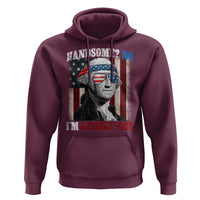 Funny 4th Of July Hoodie George Washington Handsome No Georgeous - Wonder Print Shop