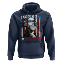 Funny 4th Of July Hoodie George Washington Handsome No Georgeous - Wonder Print Shop