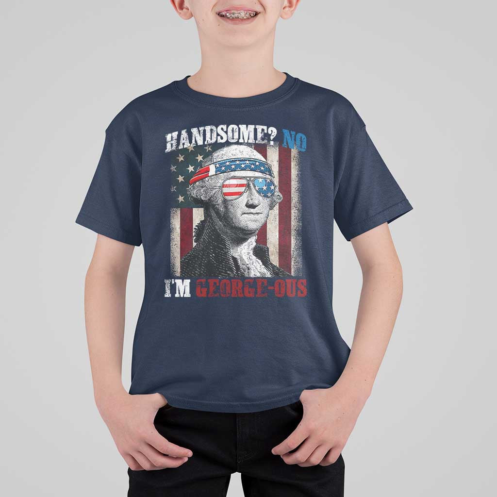 Funny 4th Of July T Shirt For Kid George Washington Handsome No Georgeous - Wonder Print Shop