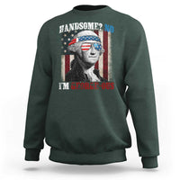 Funny 4th Of July Sweatshirt George Washington Handsome No Georgeous - Wonder Print Shop