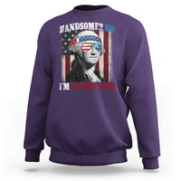 Funny 4th Of July Sweatshirt George Washington Handsome No Georgeous - Wonder Print Shop