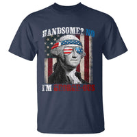 Funny 4th Of July T Shirt George Washington Handsome No Georgeous - Wonder Print Shop