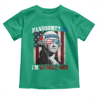 Funny 4th Of July Toddler T Shirt George Washington Handsome No Georgeous - Wonder Print Shop
