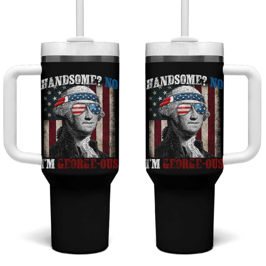 Funny 4th Of July Tumbler With Handle George Washington Handsome No Georgeous - Wonder Print Shop