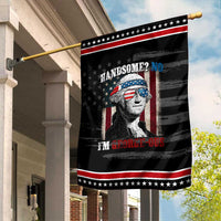 Funny 4th Of July Garden Flag George Washington Handsome No Georgeous