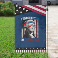 Funny 4th Of July Garden Flag George Washington Handsome No Georgeous