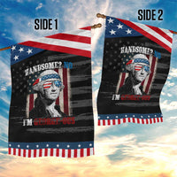 Funny 4th Of July Garden Flag George Washington Handsome No Georgeous