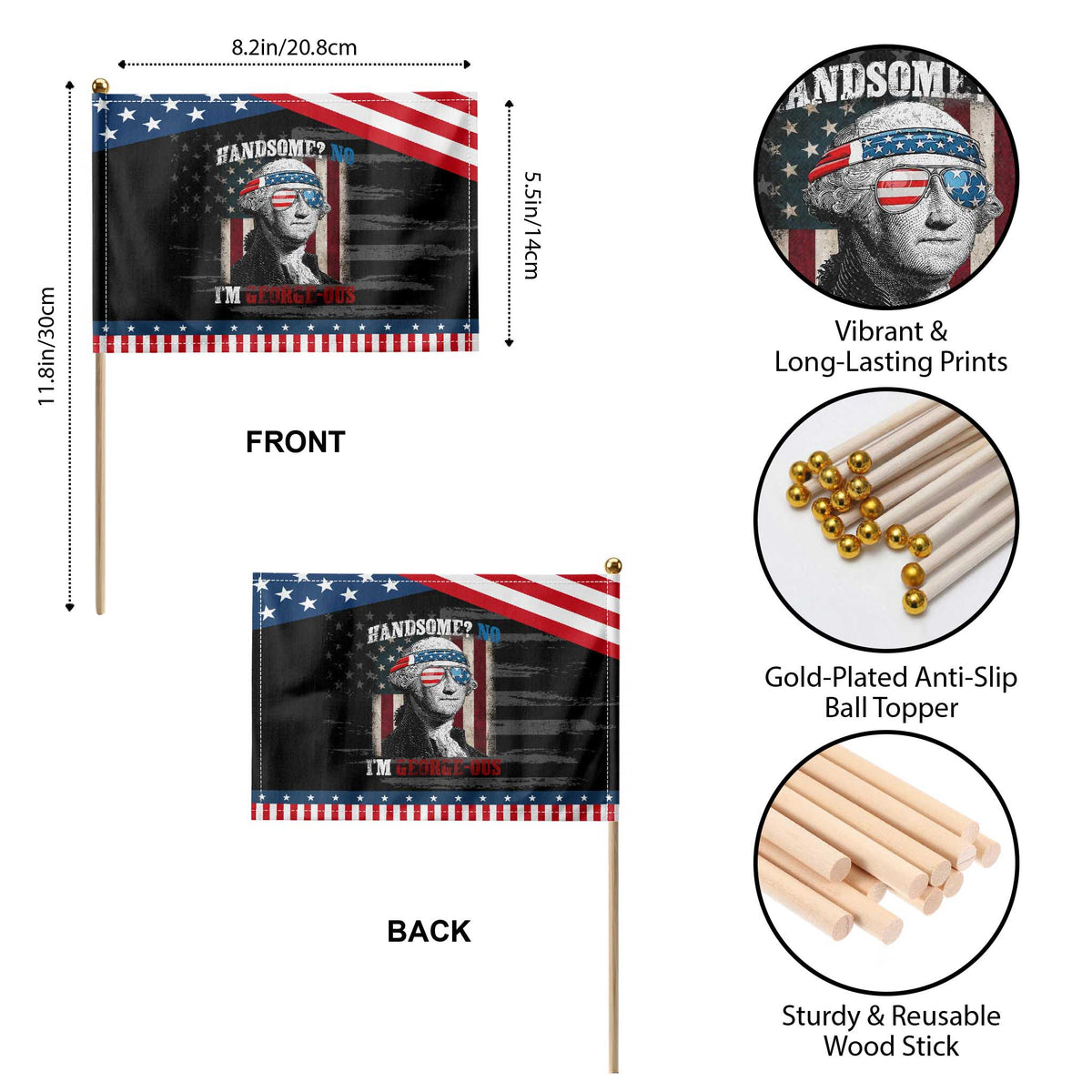 Funny 4th Of July Patriotic Handheld Flag George Washington Handsome No Georgeous