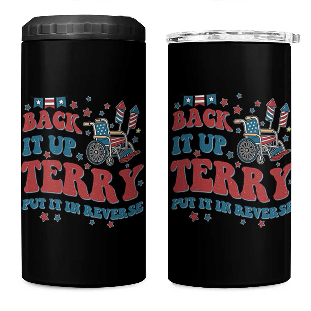 Funny 4th of July Back It Up Terry Put It In Reverse 4 in 1 Can Cooler Tumbler - Wonder Print Shop