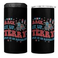 Funny 4th of July Back It Up Terry Put It In Reverse 4 in 1 Can Cooler Tumbler - Wonder Print Shop