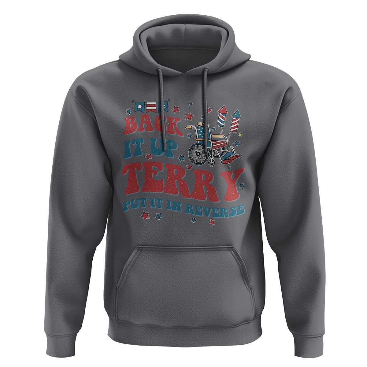 Funny 4th of July Back It Up Terry Put It In Reverse Hoodie - Wonder Print Shop