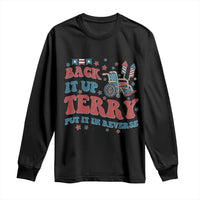 Funny 4th of July Back It Up Terry Put It In Reverse Long Sleeve Shirt - Wonder Print Shop