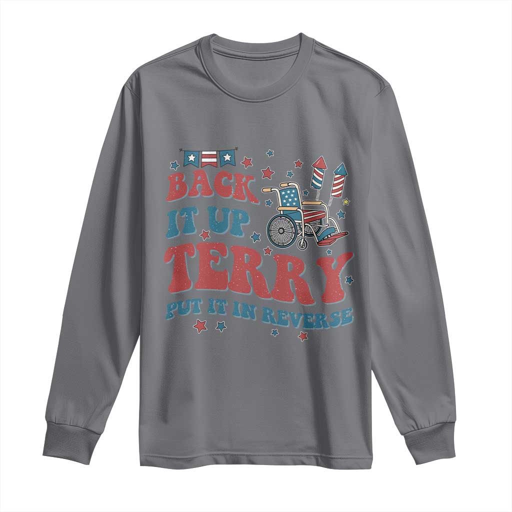 Funny 4th of July Back It Up Terry Put It In Reverse Long Sleeve Shirt - Wonder Print Shop