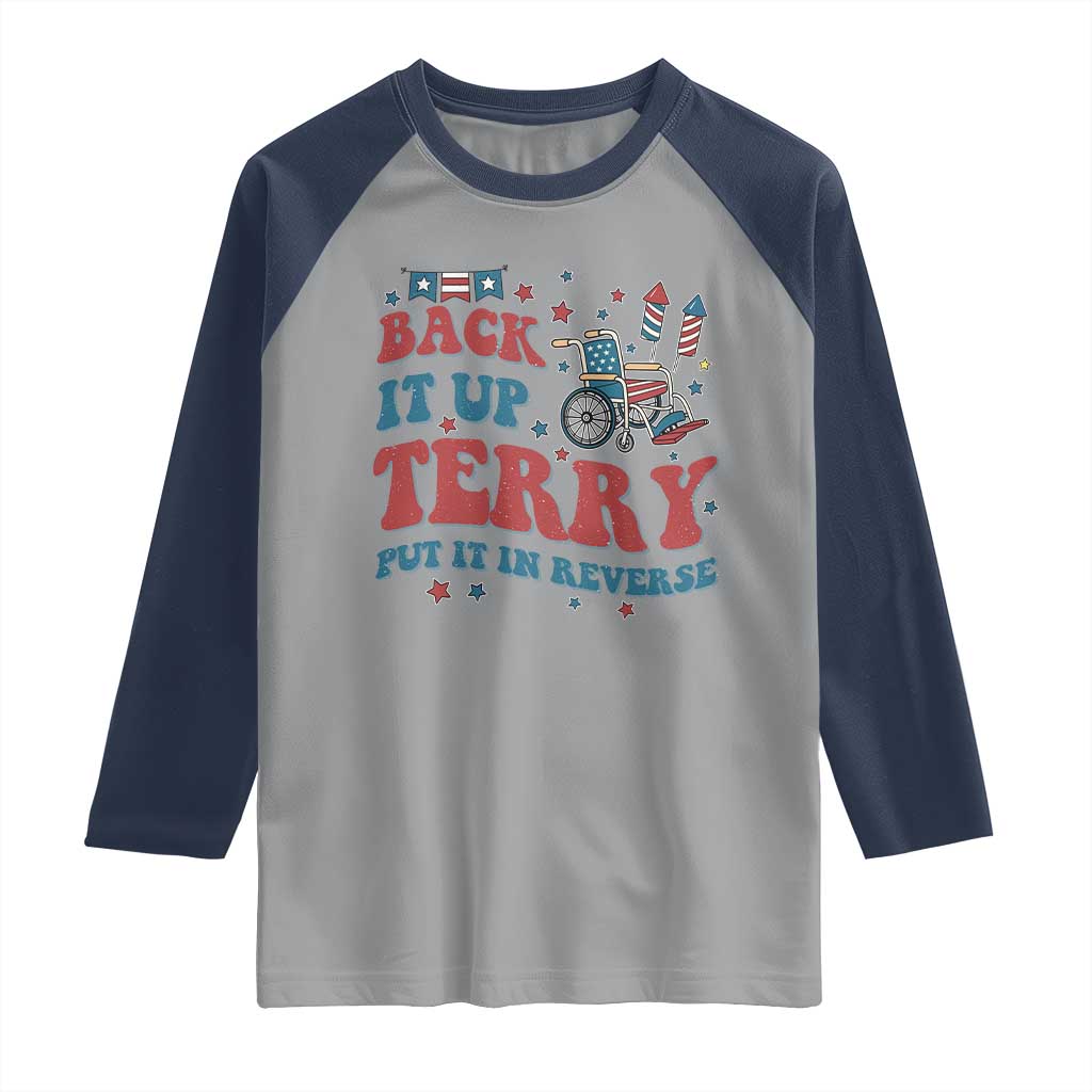 Funny 4th of July Back It Up Terry Put It In Reverse Raglan Shirt - Wonder Print Shop