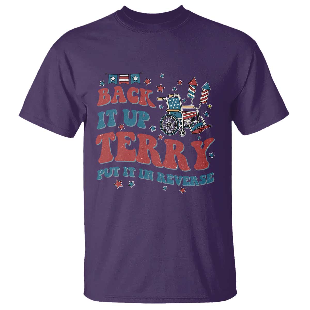 Funny 4th of July Back It Up Terry Put It In Reverse T Shirt - Wonder Print Shop