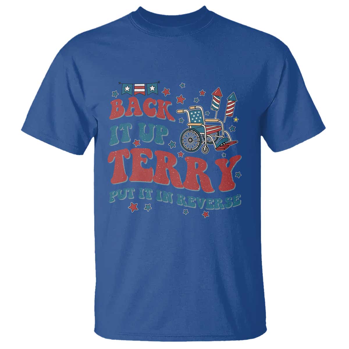 Funny 4th of July Back It Up Terry Put It In Reverse T Shirt - Wonder Print Shop