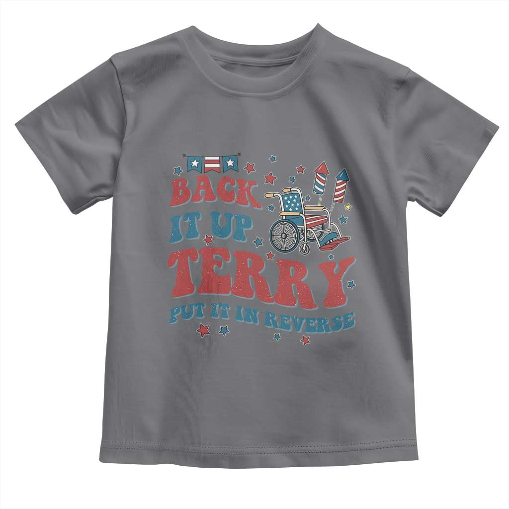 Funny 4th of July Back It Up Terry Put It In Reverse Toddler T Shirt - Wonder Print Shop