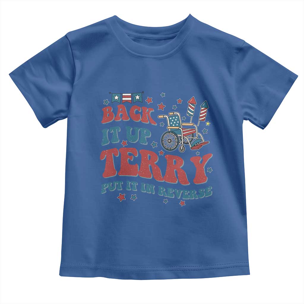 Funny 4th of July Back It Up Terry Put It In Reverse Toddler T Shirt - Wonder Print Shop