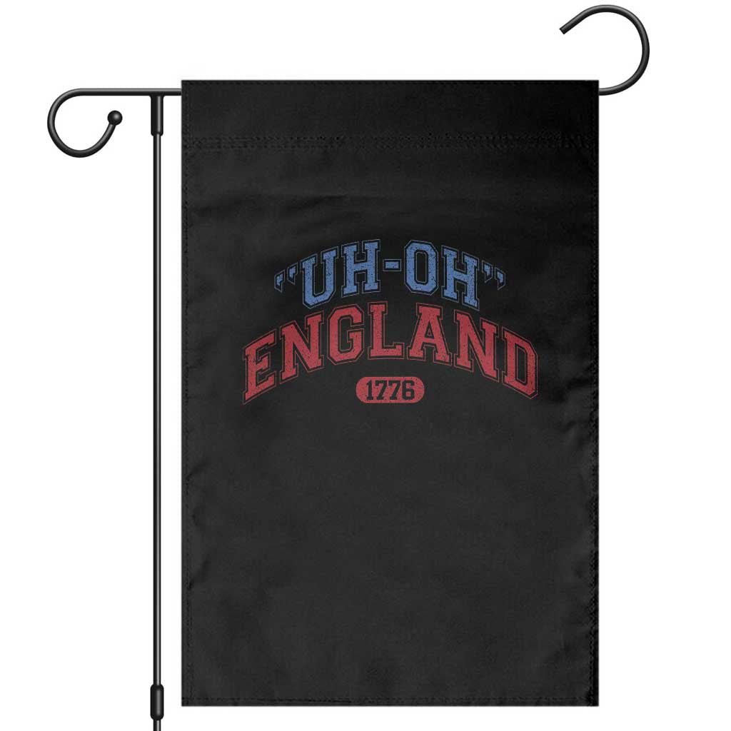 Funny 4th of July Garden Flag Uh Oh England 1776 - Wonder Print Shop