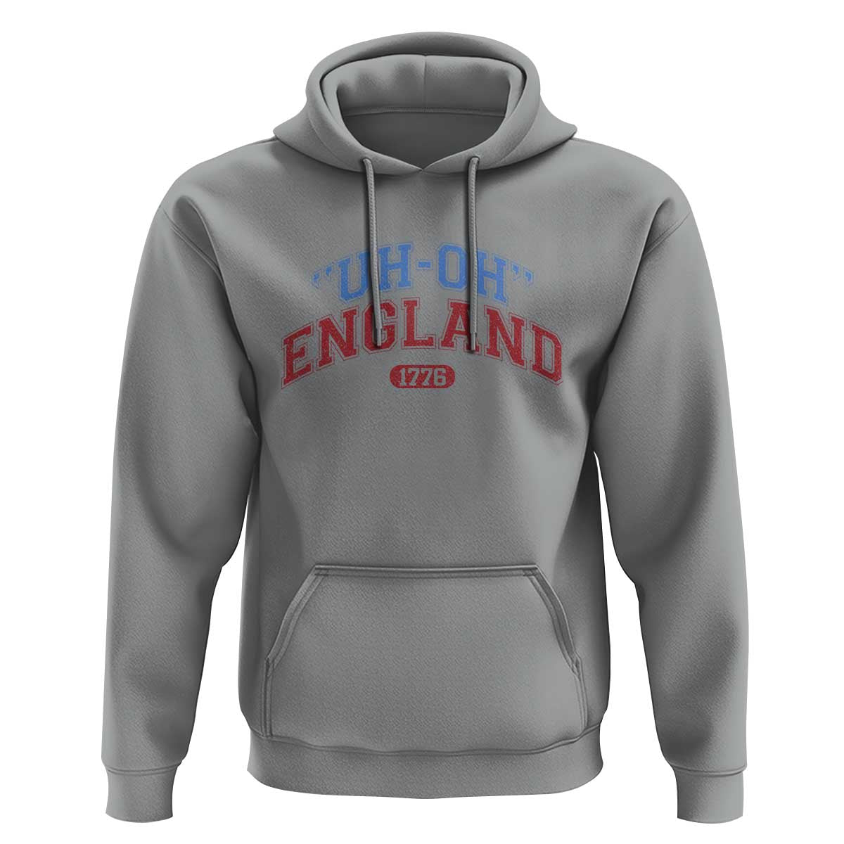 Funny 4th of July Hoodie Uh Oh England 1776 - Wonder Print Shop