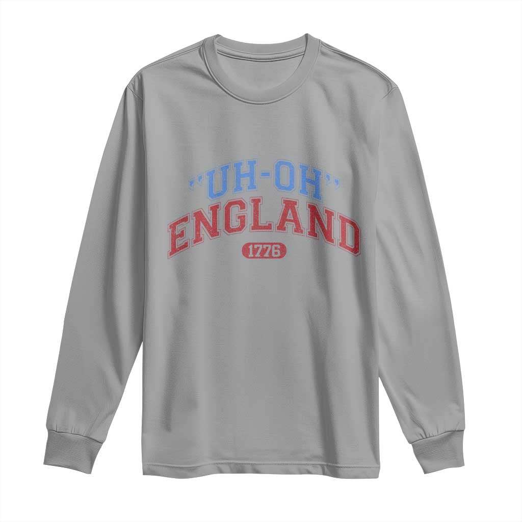 Funny 4th of July Long Sleeve Shirt Uh Oh England 1776 - Wonder Print Shop