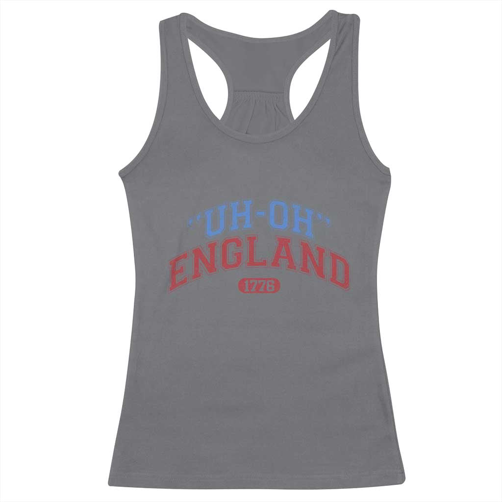 Funny 4th of July Racerback Tank Top Uh Oh England 1776 - Wonder Print Shop
