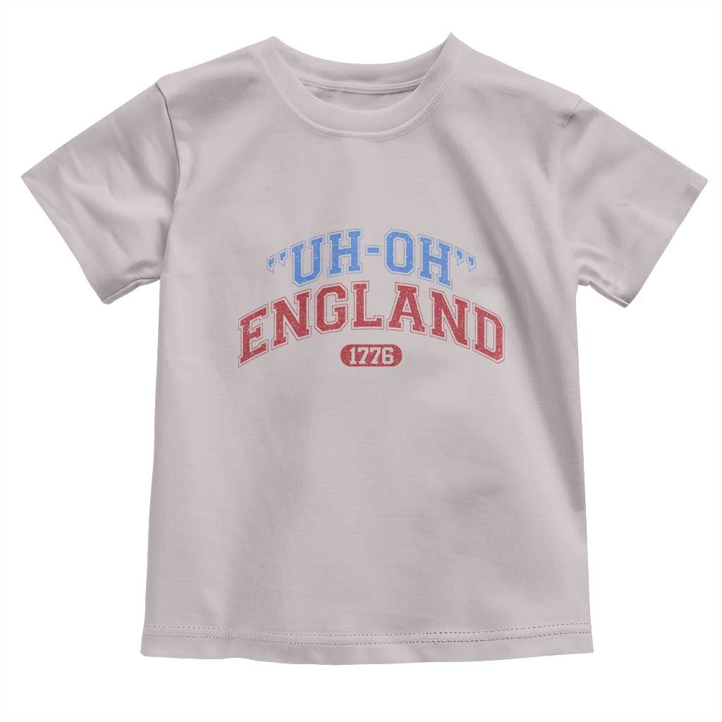 Funny 4th of July Toddler T Shirt Uh Oh England 1776 - Wonder Print Shop