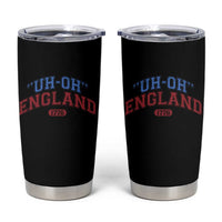 Funny 4th of July Tumbler Cup Uh Oh England 1776 - Wonder Print Shop