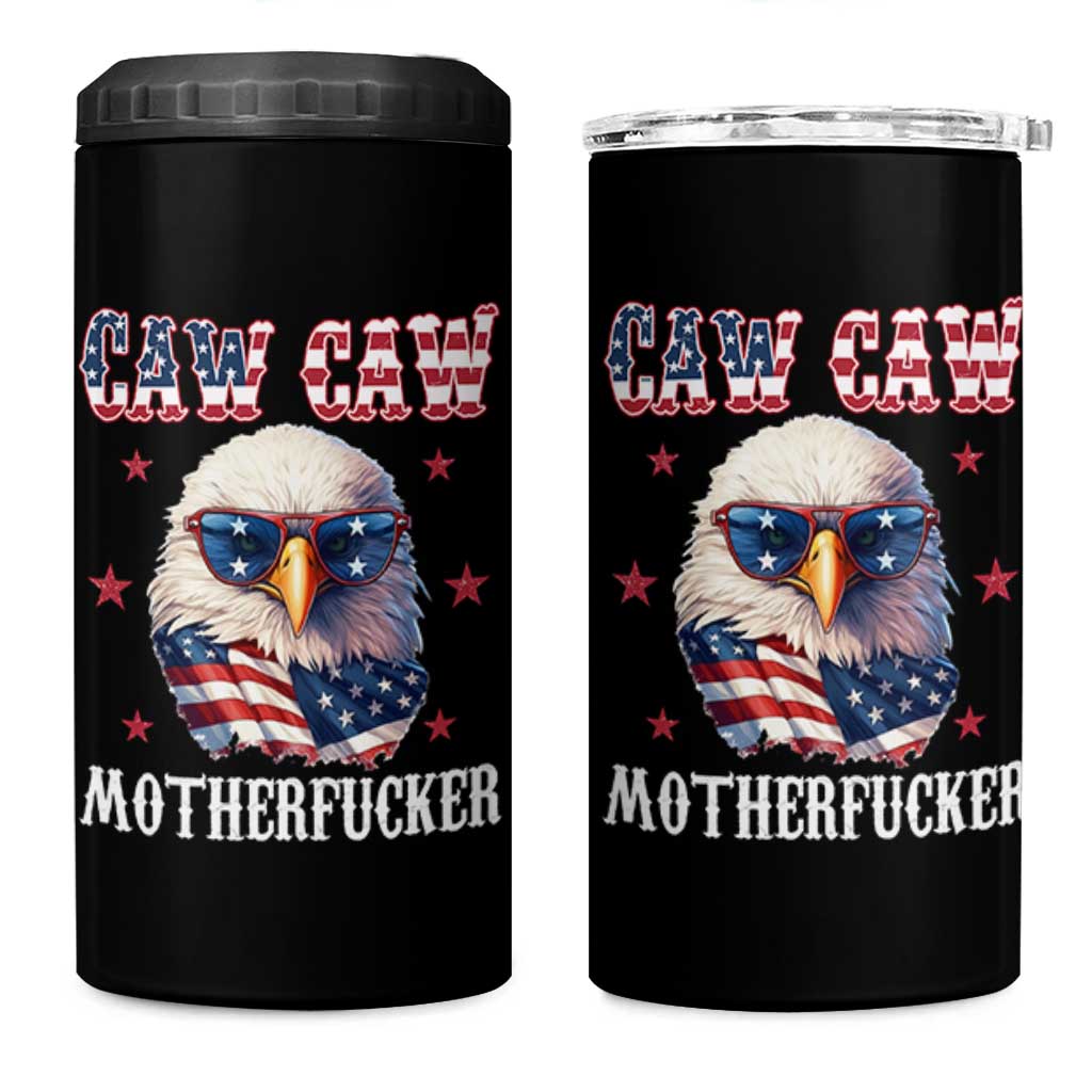 Bald Eagle Patriotic 4 in 1 Can Cooler Tumbler Caw Caw Motherfucker American Flag - Wonder Print Shop