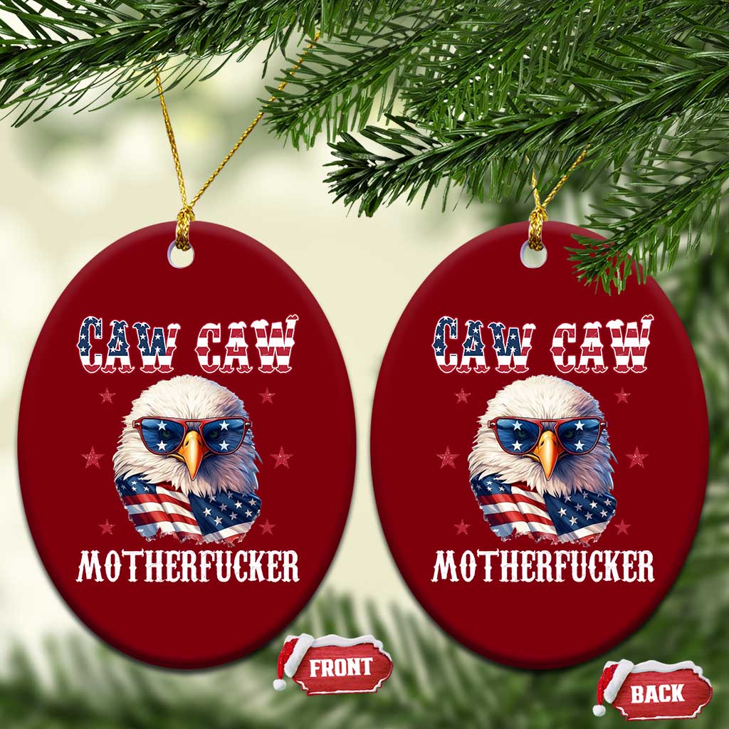 Bald Eagle Patriotic Ceramic Ornament Caw Caw Motherfucker American Flag - Wonder Print Shop