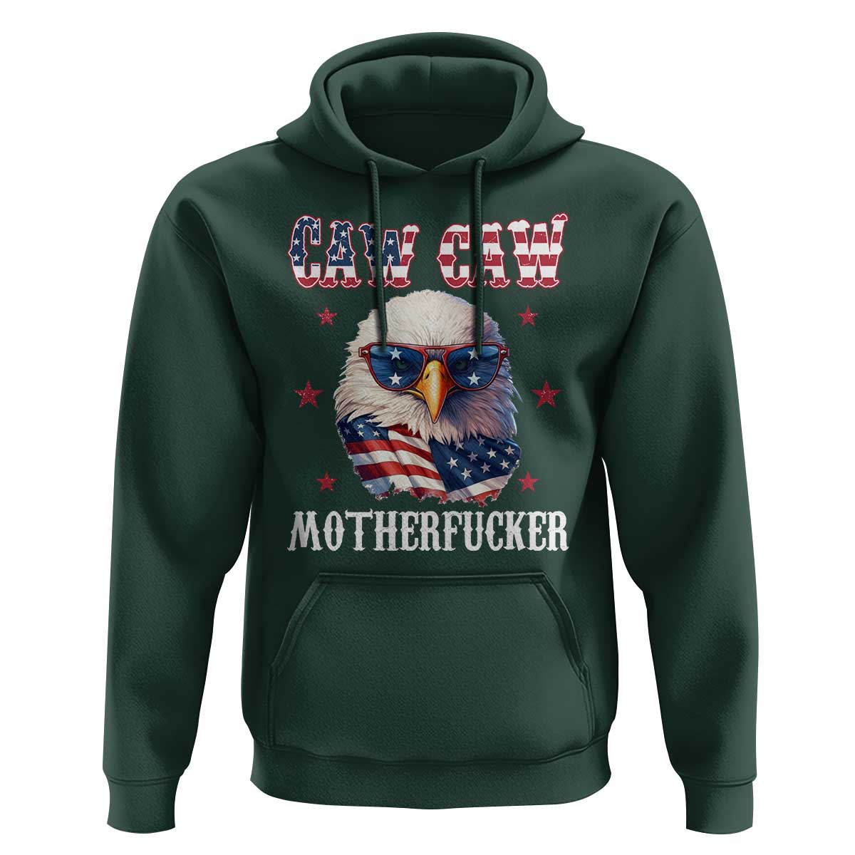 Bald Eagle Patriotic Hoodie Caw Caw Motherfucker American Flag - Wonder Print Shop