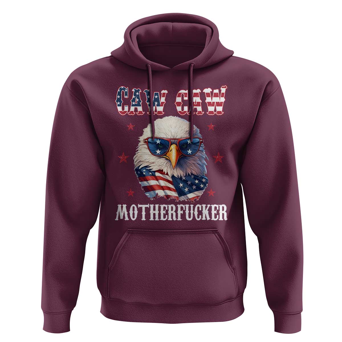 Bald Eagle Patriotic Hoodie Caw Caw Motherfucker American Flag - Wonder Print Shop