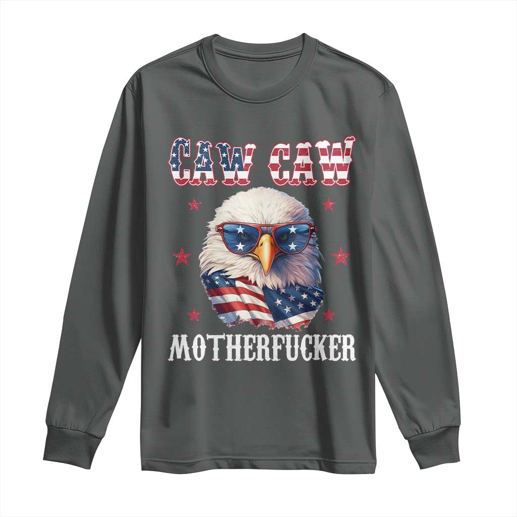 Bald Eagle Patriotic Long Sleeve Shirt Caw Caw Motherfucker American Flag - Wonder Print Shop