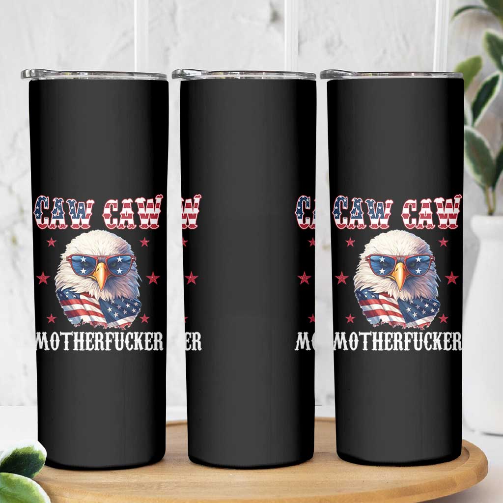 Bald Eagle Patriotic Skinny Tumbler Caw Caw Motherfucker American Flag - Wonder Print Shop