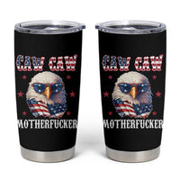 Bald Eagle Patriotic Tumbler Cup Caw Caw Motherfucker American Flag - Wonder Print Shop