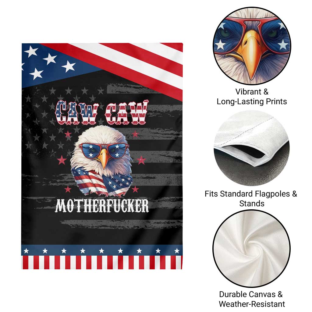 Bald Eagle Patriotic Garden Flag Caw Caw Motherfucker American Flag