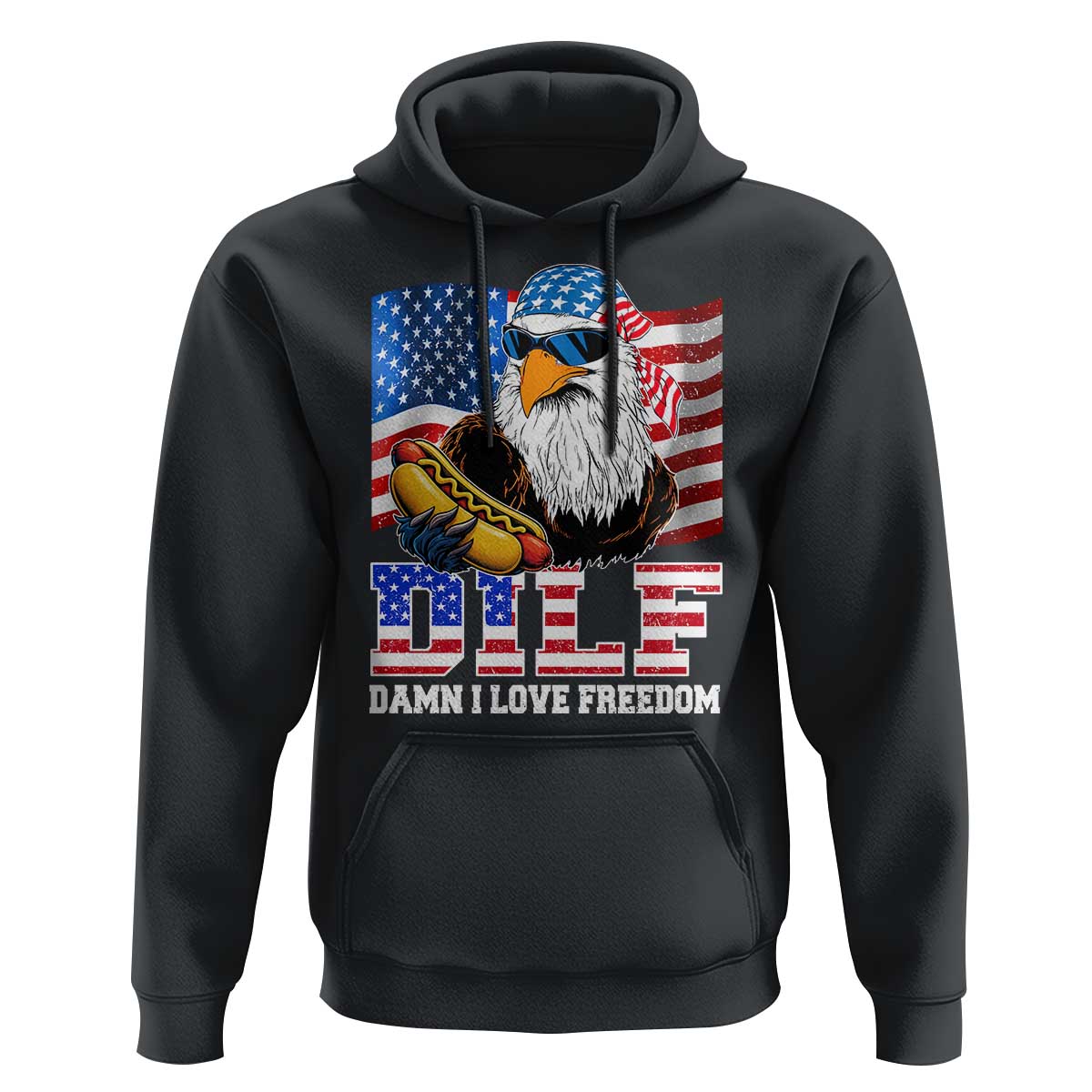 Funny Patriotic 4th Of July Hoodie Eagle DILF Damn I Love Freedom - Wonder Print Shop