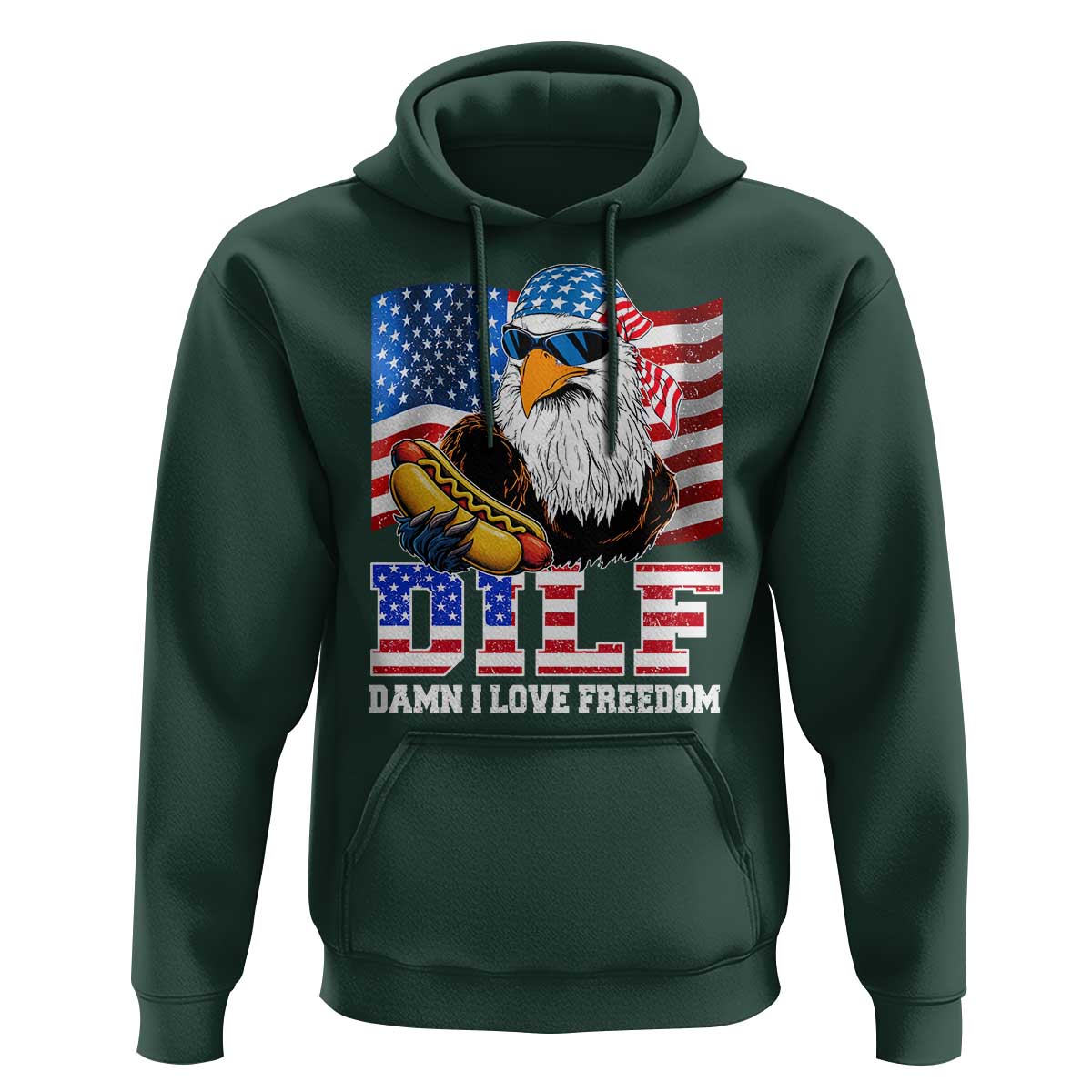 Funny Patriotic 4th Of July Hoodie Eagle DILF Damn I Love Freedom - Wonder Print Shop
