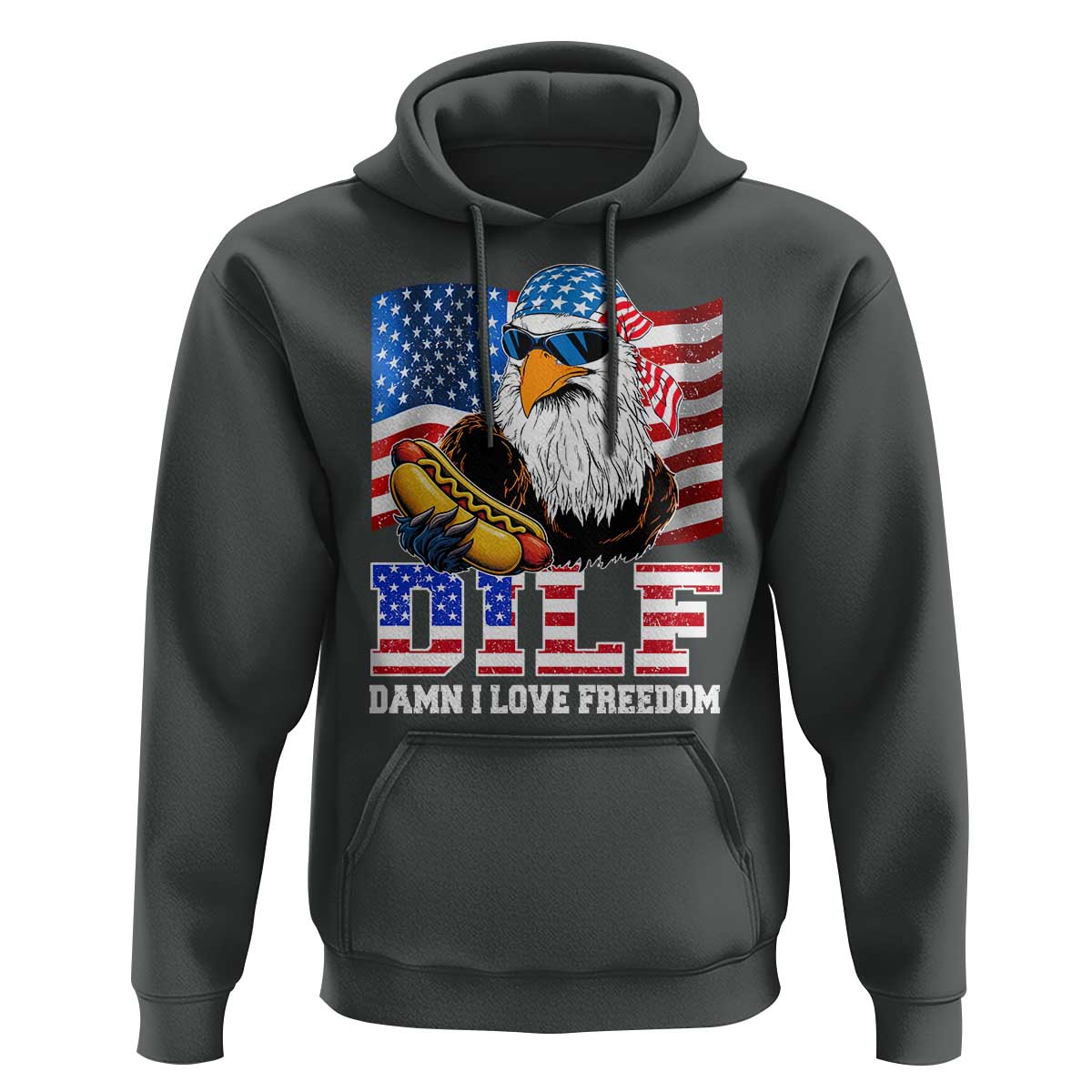 Funny Patriotic 4th Of July Hoodie Eagle DILF Damn I Love Freedom - Wonder Print Shop