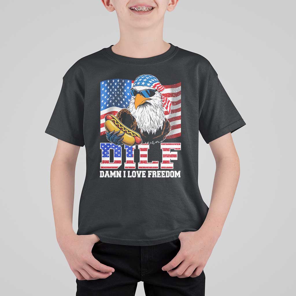 Funny Patriotic 4th Of July T Shirt For Kid Eagle DILF Damn I Love Freedom - Wonder Print Shop