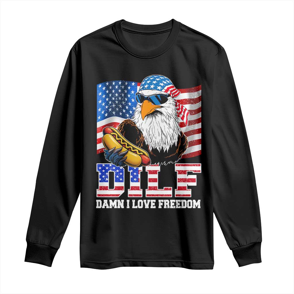 Funny Patriotic 4th Of July Long Sleeve Shirt Eagle DILF Damn I Love Freedom - Wonder Print Shop