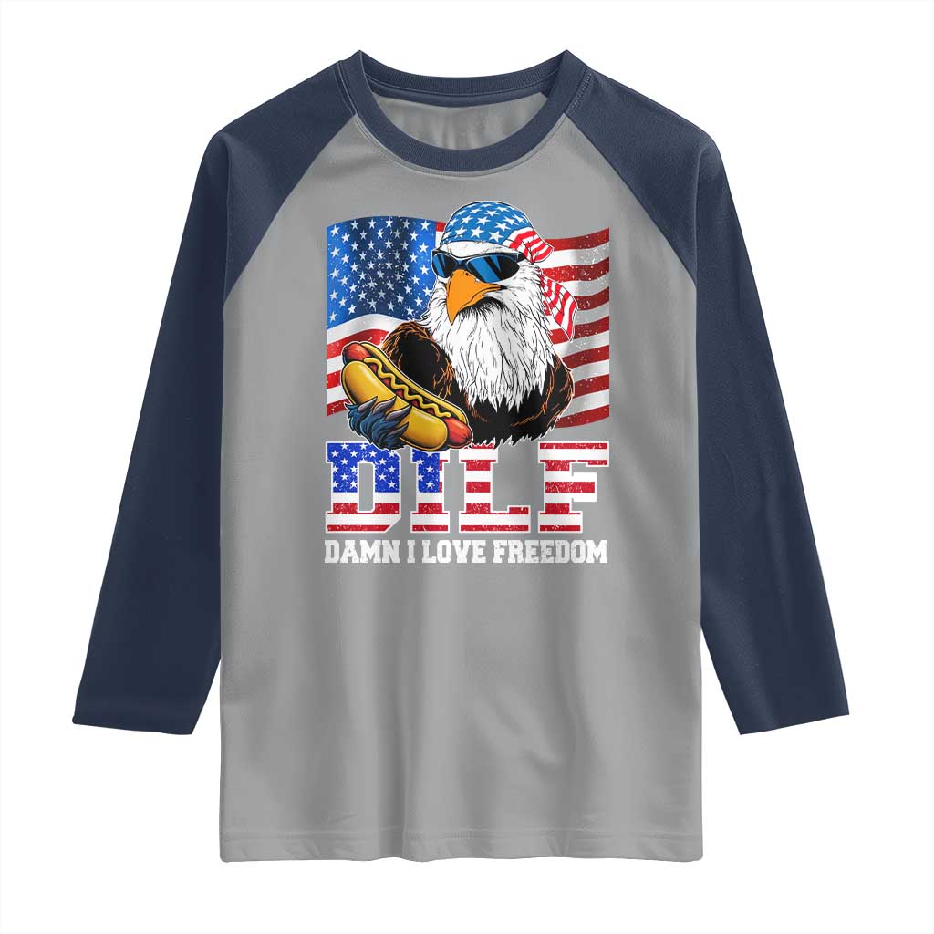 Funny Patriotic 4th Of July Raglan Shirt Eagle DILF Damn I Love Freedom - Wonder Print Shop
