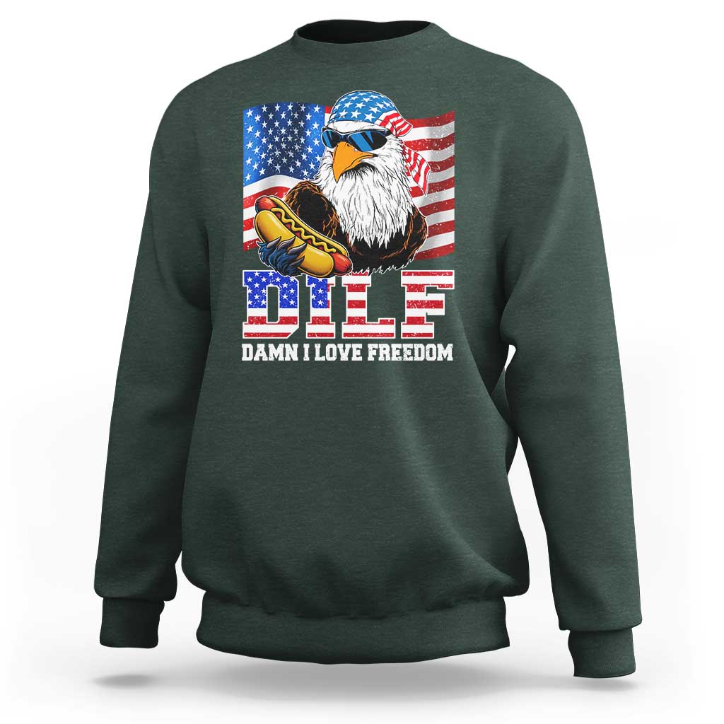 Funny Patriotic 4th Of July Sweatshirt Eagle DILF Damn I Love Freedom - Wonder Print Shop