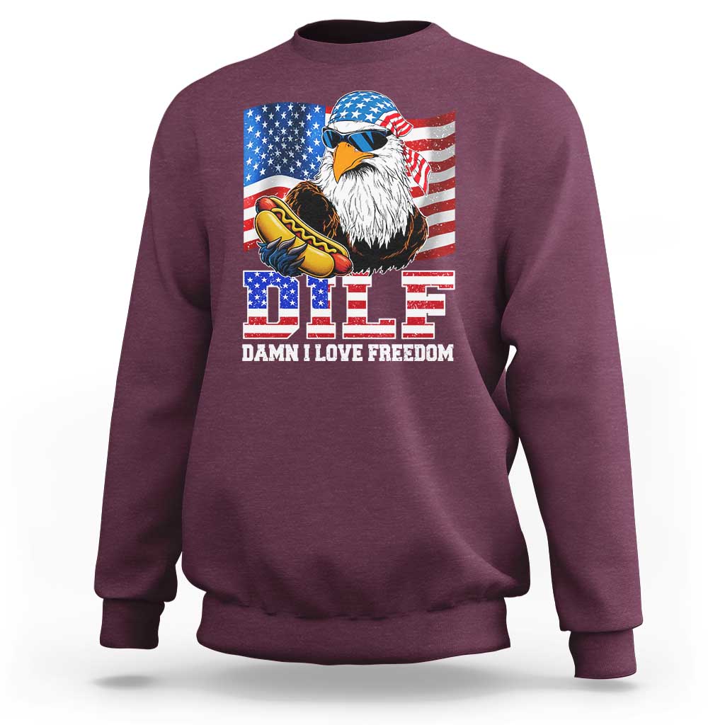 Funny Patriotic 4th Of July Sweatshirt Eagle DILF Damn I Love Freedom - Wonder Print Shop