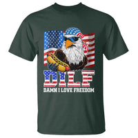 Funny Patriotic 4th Of July T Shirt Eagle DILF Damn I Love Freedom - Wonder Print Shop