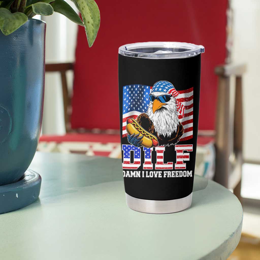 Funny Patriotic 4th Of July Tumbler Cup Eagle DILF Damn I Love Freedom - Wonder Print Shop