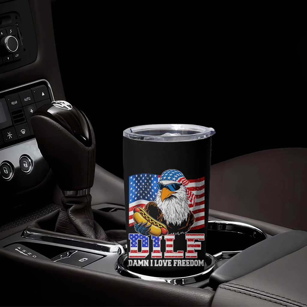 Funny Patriotic 4th Of July Tumbler Cup Eagle DILF Damn I Love Freedom - Wonder Print Shop