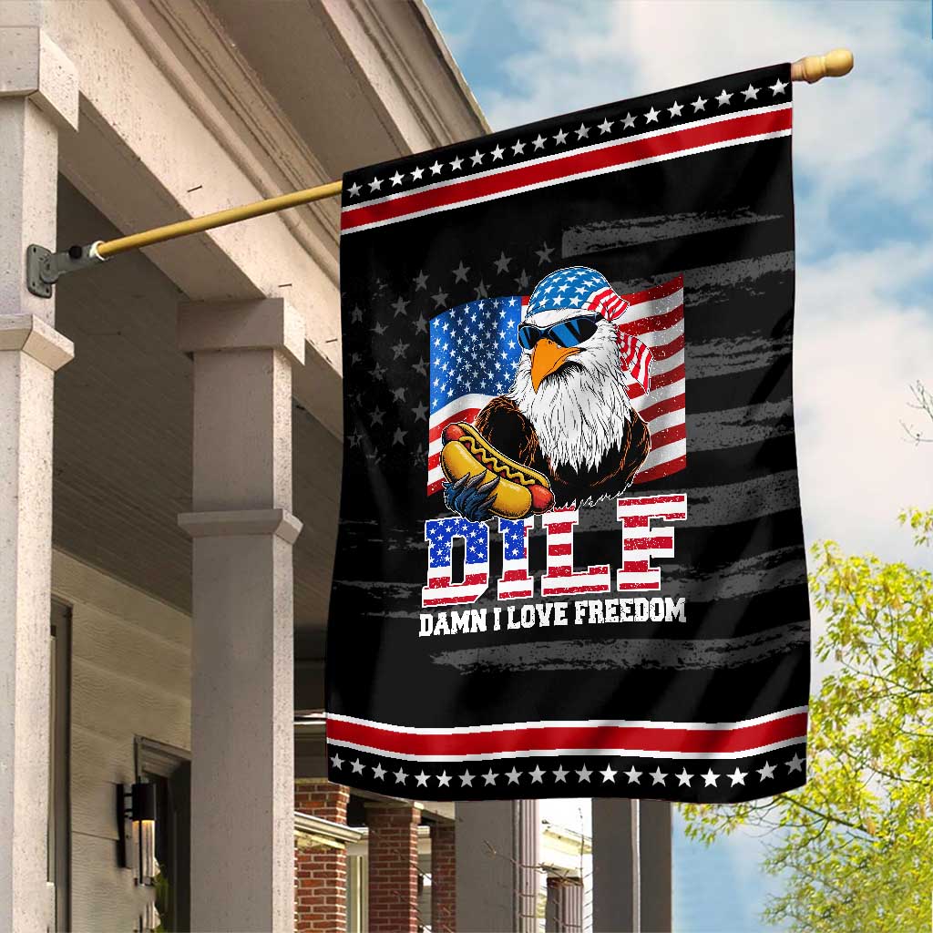 Funny Patriotic 4th Of July Garden Flag Eagle DILF Damn I Love Freedom