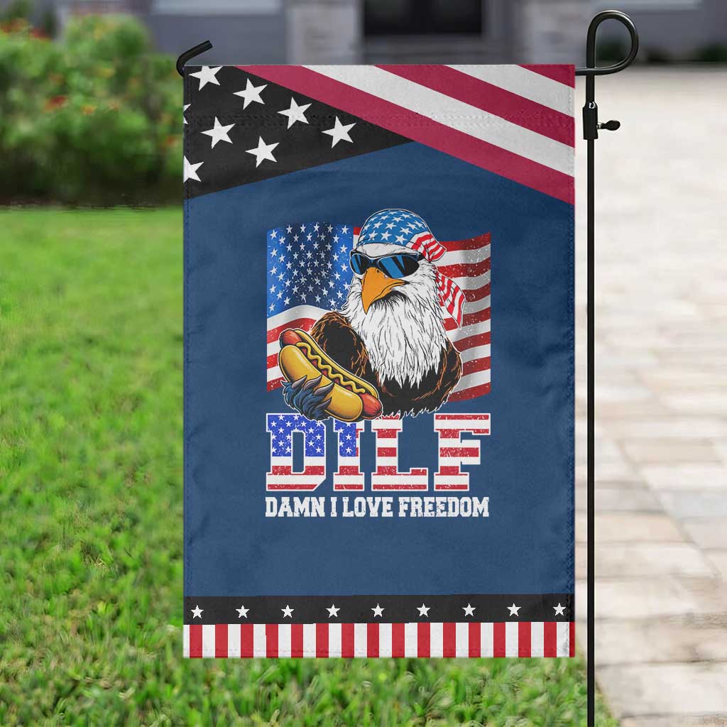 Funny Patriotic 4th Of July Garden Flag Eagle DILF Damn I Love Freedom