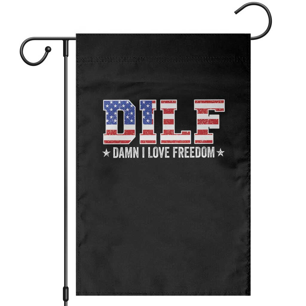 Funny Patriotic 4th Of July Garden Flag DILF Damn I Love Freedom American Flag - Wonder Print Shop